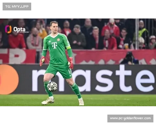 拜仁门将诺伊尔罕见失误,赛后坦言需调整状态